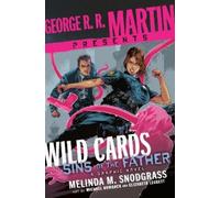 Melinda M. Snod George R. R. Martin Presents Wild Cards: Sins (Copertina rigida)