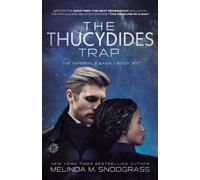 Melinda M Snodgrass The Thucydides Trap (Tascabile) Imperials