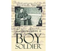 Melinda M Widgren Letters from a Boy Soldier (Tascabile)