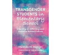 Melinda Mangin Transgender Students in Elementary School (Tascabile)
