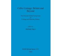 Melinda Mays Celtic Coinage: Britain and Beyond (Tascabile)