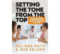 Melinda Muth Bob Selden Setting The Tone From The Top (Tascabile)