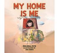 Melinda Peto My Home Is Me (Copertina rigida)
