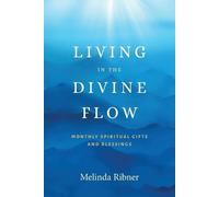 Melinda Ribner Living in the Divine Flow (Tascabile)