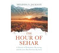 Melinda S Jackson The Hour of Sehar (Copertina rigida)
