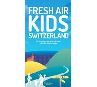 Melinda Schoutens Robert Schoutens Fresh Air Kids Switzerland (Tascabile)
