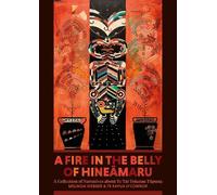 Melinda Webber Te Kapua O'Conn A Fire in the Belly of Hineāma (Copertina rigida)