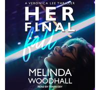 Melinda Woodhall Her Final Fall (Tascabile) Veronica Lee Thriller