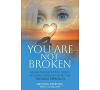 Melinda Zappone You Are Not Broken (Tascabile)