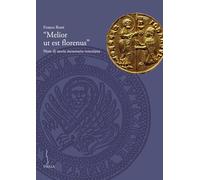 «Melior ut est florenus». Note di storia monetaria veneziana