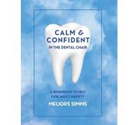 Meliors Simms Calm & Confident in the Dental Chair (Tascabile)