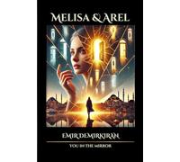 Melisa & Arel ; You in the Mirror: A Journey Between the Lines: 2