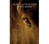 Melisa Pearce Anna Twinney Mary Beth Meyers Horse as Teacher (Tascabile)