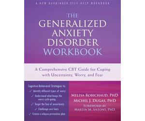 Melisa Robichaud The Generalized Anxiety Disorder Workbook (Tascabile)