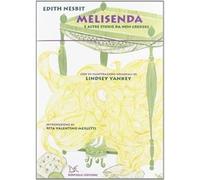 Melisenda e altre storie da non credere [Hardcover] [Sep 26, 2012] Nesbit, Edith