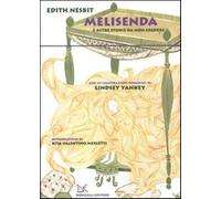 Melisenda e altre storie da non credere - Nesbit Edith