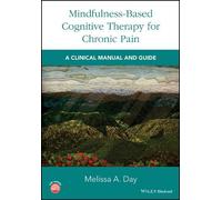 Melissa A. Day Mindfulness-Based Cognitive Therapy for Chronic Pain (Tascabile)