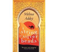 Melissa Addey A String of Silver Beads (Tascabile) Moroccan Empire