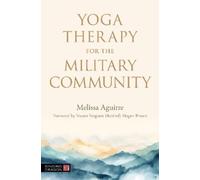 Melissa Aguirre Yoga Therapy for the Military C (Tascabile) (PRESALE 21/09/2026)
