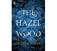 Melissa Albert The Hazel Wood (Tascabile) Hazel Wood