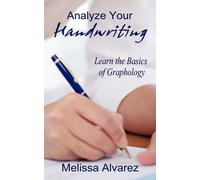 Melissa Alvarez Analyze Your Handwriting (Tascabile)
