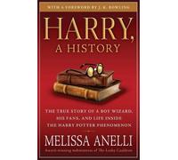 Melissa Anelli Harry, A History (Tascabile) Harry Potter