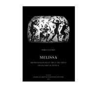 Melissa. Archeologia della api e del miele nella Grecia antica