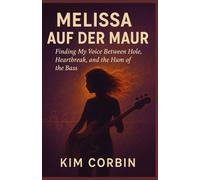 Melissa Auf der Maur: Finding My Voice Between Hole, Heartbreak, and the Hum of the Bass