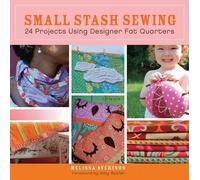 Melissa Averinos Small Stash Sewing (Tascabile)