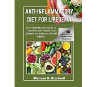 Melissa B Kimbrell Anti-inflammatory Diet For Lipedema (Tascabile)