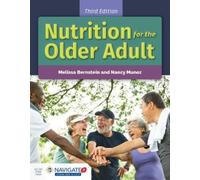 Melissa Bernstein Nancy Munoz Nutrition for the Older Adult (Tascabile)