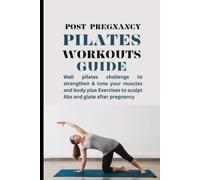 Melissa Berry Morre Post-pregnancy Pilates Workouts Guide (Tascabile)