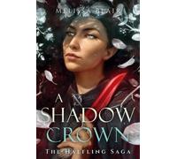 Melissa Blair A Shadow Crown (Tascabile) Halfling Saga