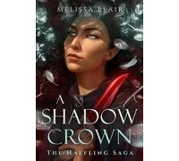 Melissa Blair A Shadow Crown (Tascabile) Halfling Saga