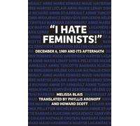 Melissa Blais "I Hate Feminists" (Tascabile)