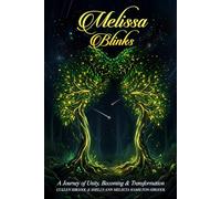 Melissa Blinks: A Journey of Unity, Becoming & Transformation