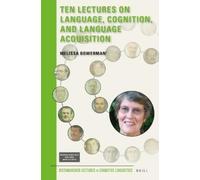 Melissa Bowerma Ten Lectures on Language, Cognition, and Lang (Copertina rigida)