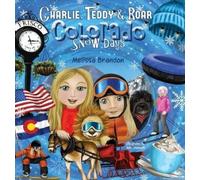 Melissa Brandon Charlie, Teddy and Roar (Copertina rigida)