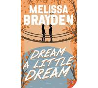 Melissa Brayden Dream a Little Dream (Tascabile)