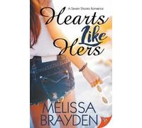 Melissa Brayden Hearts Like Hers (Tascabile)