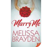 Melissa Brayden Marry Me (Tascabile)