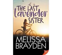 Melissa Brayden The Last Lavender Sister (Tascabile)