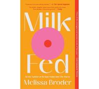 Melissa Broder Milk Fed (Tascabile)