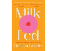 Melissa Broder Milk Fed (Tascabile)