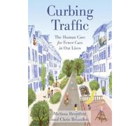 Melissa Bruntlett Chris Bruntlett Curbing Traffic (Tascabile)