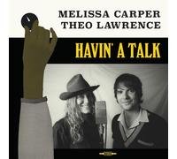 Melissa Carper & Theo Lawrence Havin' A Talk (Vinyl LP)