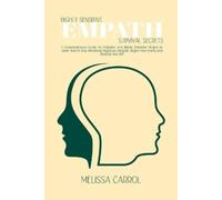 Melissa Carrol Highly Sensitive Empath Survival Secrets (Tascabile)