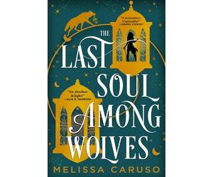 Melissa Caruso The Last Soul Among Wolves (Tascabile) Echo Archives