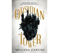 The Obsidian Tower (Rooks and Ruin) by Caruso, Melissa
