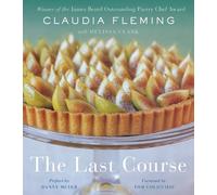 Melissa Clark Claudia Fleming The Last Course (Copertina rigida)
